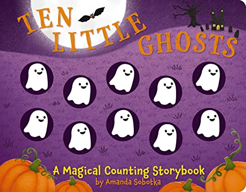 Ten Little Ghosts: A Magical Counting Storybook (Magical Counting Storybooks) von Applesauce Press
